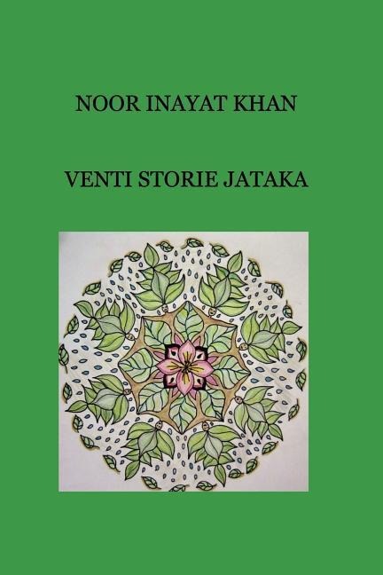 Venti Storie Jataka - Noor Inayat Khan