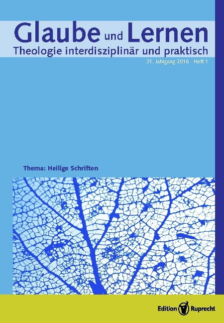 Glaube und Lernen 1/2016 - Einzelkapitel - Heilige Schriften - Peter Müller