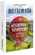 Cover-Bild zum Titel 'Wochenend & Wohnmobil Kleine Auszeiten in Deutschland' von 'Miriam Fuchs, Michael Hennemann, Michael Moll, Hans Zaglitsch, Ernst Wrba'