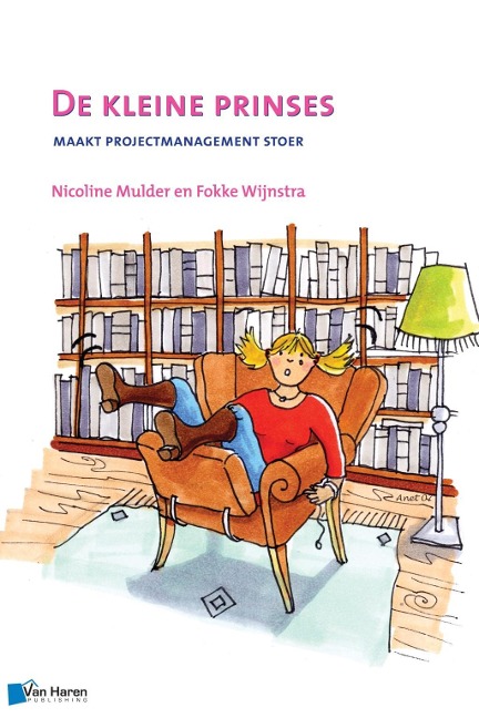 De Kleine Prinses - Maakt Projectmanagement Stoer - 2de Druk - Fokke Wijnstra, Nicoline Mulder