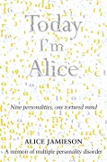 Cover-Bild zum Titel 'Today I'm Alice' von 'Alice Jamieson'
