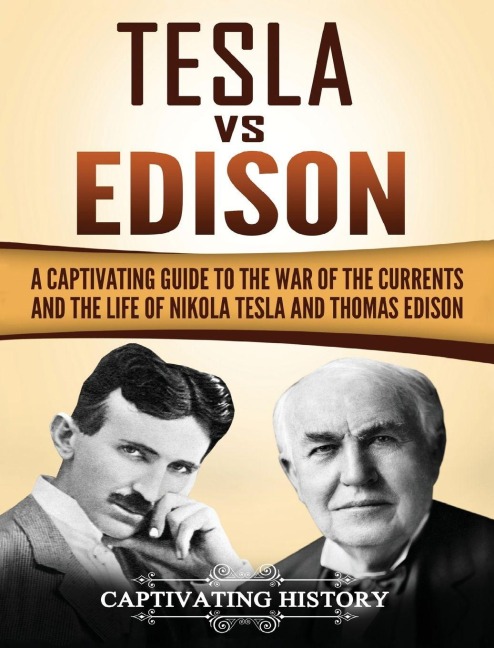 Tesla Vs Edison - Captivating History