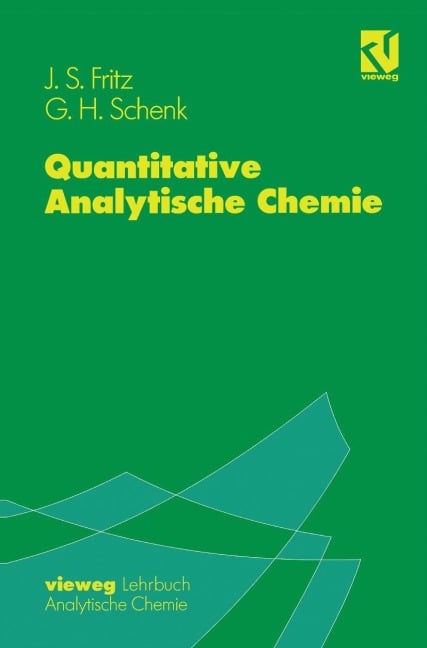 Quantitative Analytische Chemie - George H. Schenk, James S. Fritz