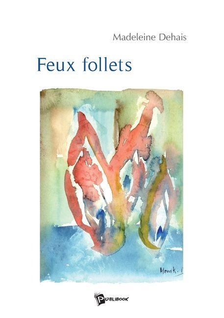 Feux follets - Madeleine Dehais
