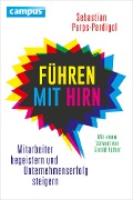 Cover-Bild zum Titel 'Führen mit Hirn' von 'Sebastian Purps-Pardigol'
