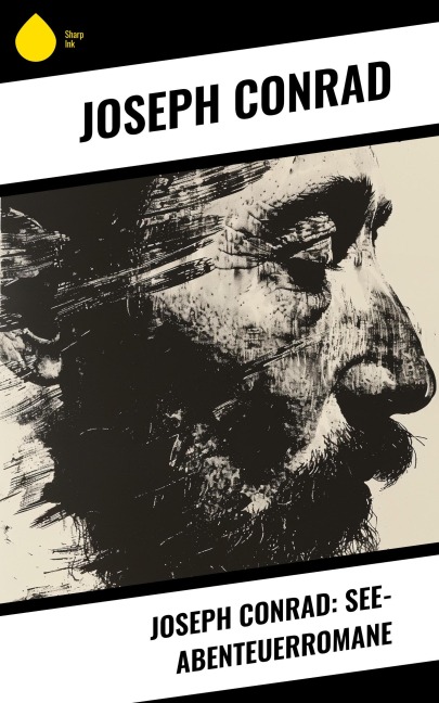 Joseph Conrad: See-Abenteuerromane - Joseph Conrad