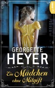 Cover-Bild zum Titel 'Ein Mädchen ohne Mitgift' von 'Georgette Heyer'
