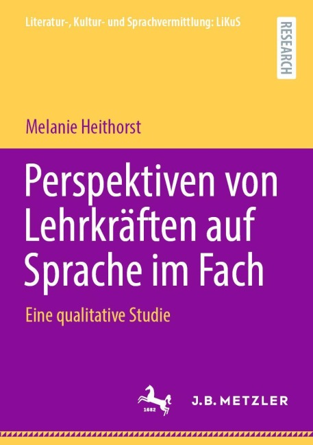 Perspektiven von Lehrkräften auf Sprache im Fach - Melanie Heithorst