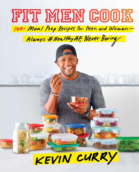 Fit Men Cook - Kevin Curry