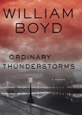 Cover-Bild zum Titel 'Ordinary Thunderstorms' von 'William Boyd'