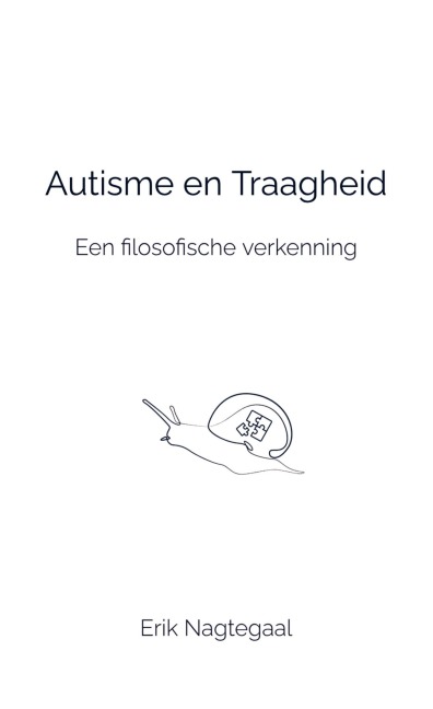 Autisme en Traagheid - Erik Nagtegaal