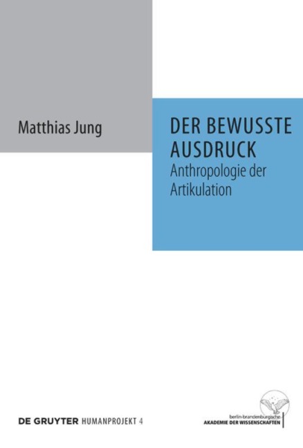 Der bewusste Ausdruck - Matthias Jung