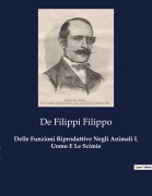 Cover-Bild zum Titel 'Delle Funzioni Riproduttive Negli Animali L Uomo E Le Scimie' von 'de Filippi Filippo'