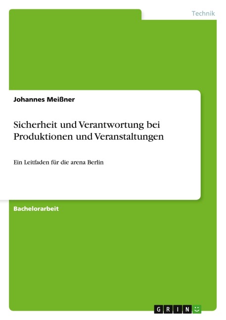 Sicherheit und Verantwortung bei Produktionen und Veranstaltungen - Johannes Meißner