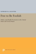 Cover-Bild zum Titel 'Free to Be Foolish' von 'Howard M. Leichter'