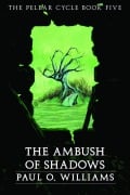 Cover-Bild zum Titel 'An Ambush of Shadows' von 'Paul O Williams'