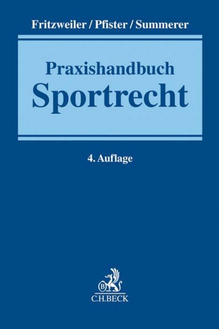 Praxishandbuch Sportrecht - Jochen Fritzweiler, Bernhard Pfister, Thomas Summerer