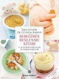 Cover-Bild zum Titel 'Bebegimin Beslenme Kitabi' von 'Sibel Güngör, Gülnihal Sarman'