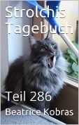 Strolchis Tagebuch - Teil 286 - Beatrice Kobras