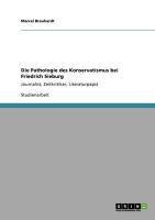 Die Pathologie des Konservatismus bei Friedrich Sieburg - Marcel Brauhardt