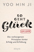Cover-Bild zum Titel 'So geht Glück' von 'Yoo Min Ji'