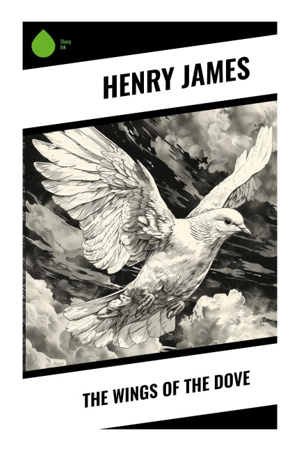 The Wings of the Dove - Henry James