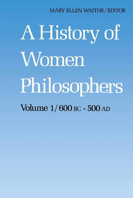 A History of Women Philosophers - 