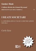 Cover-Bild zum Titel 'I reati societari. La riforma delle false comunicazioni sociali' von 'Carlo Zaza'