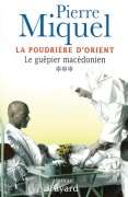 Cover-Bild zum Titel 'La Poudrière d'Orient, tome 3' von 'Pierre Miquel'