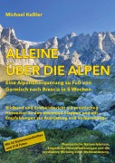 Cover-Bild zum Titel 'Alleine über die Alpen' von 'Michael Keßler'