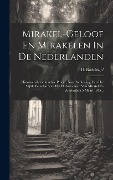 Cover-Bild zum Titel 'Mirakel-geloof En Mirakelen In De Nederlanden: Historisch-letterkundige Proeve, Naar Aanleiding Van Het Vijfde Eeuwfest Van Het H. Sacrament Van Mirak' von 'D. Buddingh''