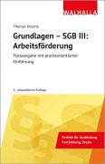 Cover-Bild zum Titel 'Grundlagen - SGB III: Arbeitsförderung' von 'Thomas Knoche'