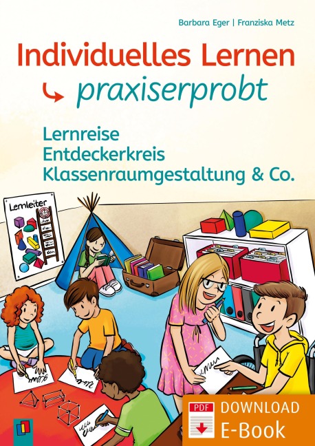 Individuelles Lernen - praxiserprobt - Barbara Eger, Franziska Metz