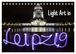Cover-Bild zum Titel 'Light Art in Leipzig (Tischkalender 2027 DIN A5 quer), CALVENDO Monatskalender' von 'Foto Lichtkombinat Leipzig'