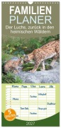 Cover-Bild zum Titel 'Familienplaner 2027 - Der Luchs, zurück in den heimischen Wäldern mit 5 Spalten (Wandkalender, 21 x 45 cm) CALVENDO' von 'Friedrich Eichmann'