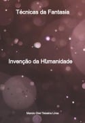 Técnicas Da Fantasia - Marcio Grei Teixeira Lima