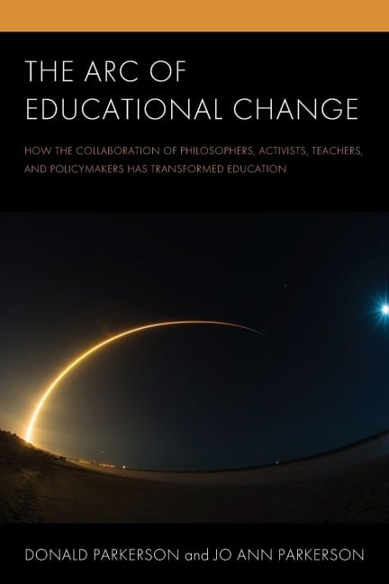 Arc of Educational Change - Donald Parkerson, Jo Ann Parkerson