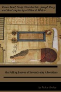 Cover-Bild zum Titel 'Karen Read, Lindy Chamberlain, Joseph Kony, and the Complexity of Ellen G. White: the Falling Leaves of Seventh-day Adventism' von 'Richie Cooley'