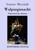 Cover-Bild zum Titel 'Walpurgisnacht' von 'Gustav Meyrink'