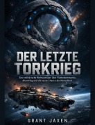 Cover-Bild zum Titel 'Der letzte Torkrieg' von 'Grant Jaxen'