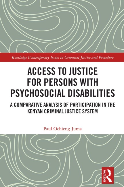 Access to Justice for Persons with Psychosocial Disabilities - Paul Ochieng Juma