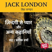 Cover-Bild zum Titel 'Jack London - Zindagi Se Pyar Aur Anya Kahaniya' von 'Jack London'