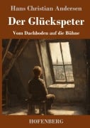 Cover-Bild zum Titel 'Der Glückspeter' von 'Hans Christian Andersen'
