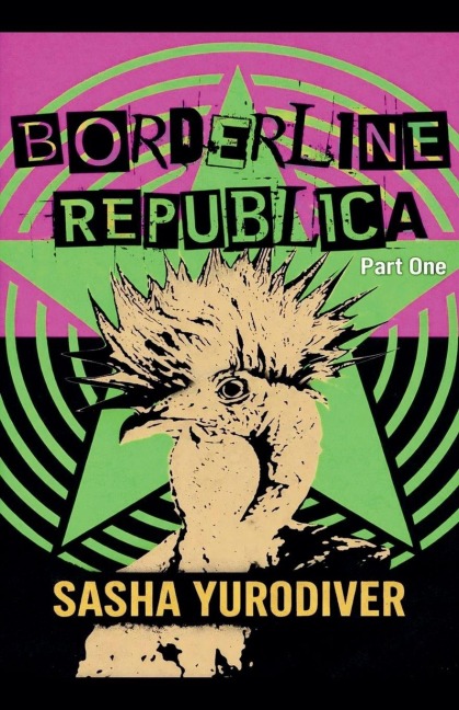 Borderline republica - part one - Sasha Yurodiver