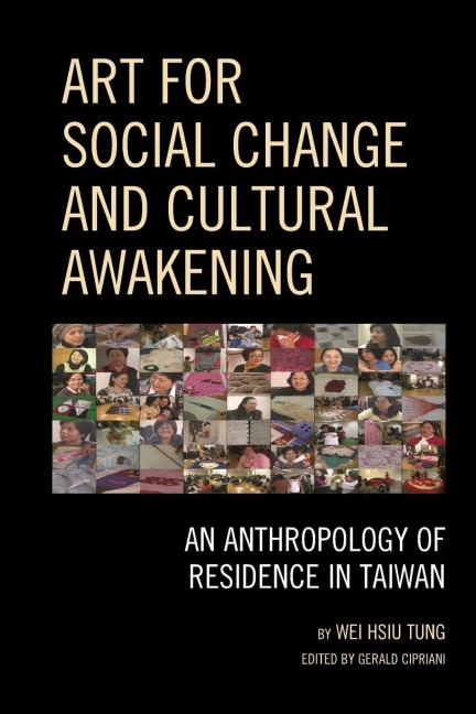Art for Social Change and Cultural Awakening - Wei Hsiu Tung