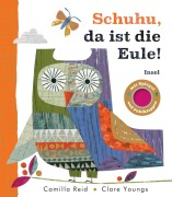 Cover-Bild zum Titel 'Schuhu, da ist die Eule' von 'Camilla Reid'
