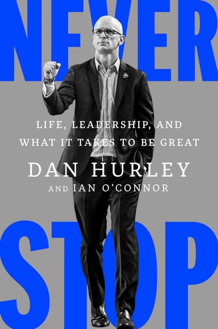 Never Stop - Dan Hurley, Ian O'Connor