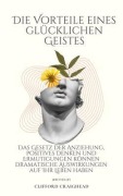 Cover-Bild zum Titel 'Die Vorteile eines Glücklicher Geist' von 'Clifford Craighe'