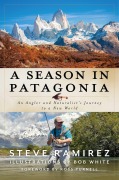 Cover-Bild zum Titel 'A Season in Patagonia' von 'Steve Ramirez'