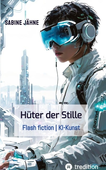 Die Hüter der Stille - Sabine Jähne